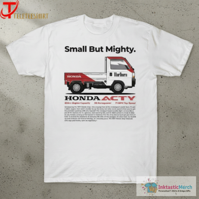 Slick Stevie Small But Mighty Honda Acty Mini Truck Marlboro T-shirts