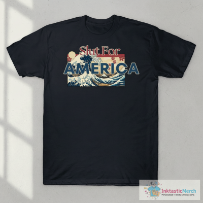 Slut For America Shirts