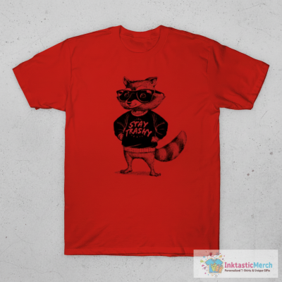 Stay Trashy Raccoon T-Shirt