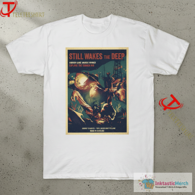 Still Wakes The Deep Horror Game Awards Winner T-shirts