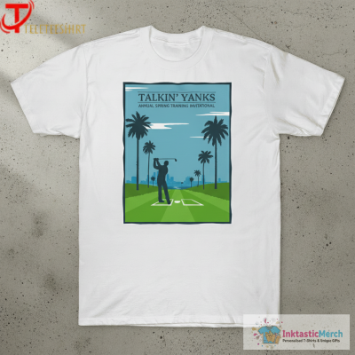 Talkin’ Yanks Annual Spring Training Invitational T-shirts