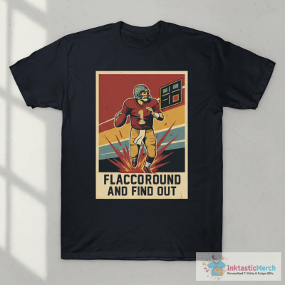 The Dan Patrick Show Flaccoround And Find Out T-Shirts