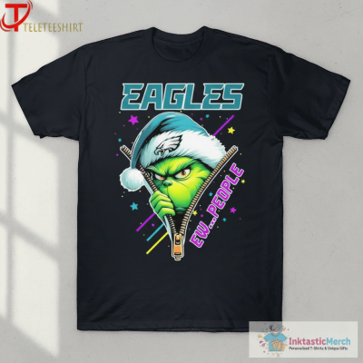 The Grinch X Philadelphia Eagles Philly Fan Ew People Christmas T-shirts