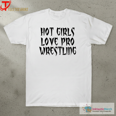 Vanessa Hudgens Hot Girls Love Pro Wrestling T-Shirts