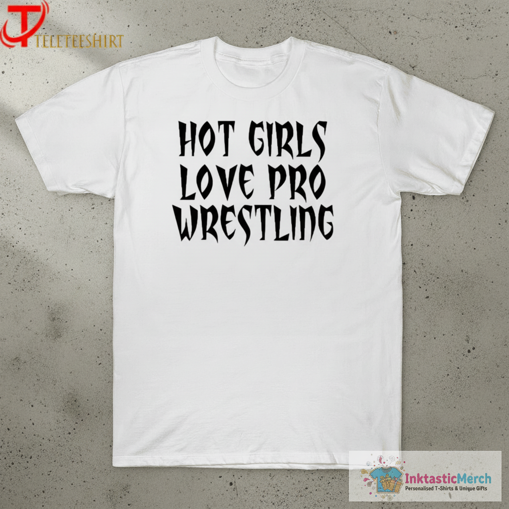 Vanessa Hudgens Hot Girls Love Pro Wrestling T-Shirts 1 Vanessa Hudgens Hot Girls Love Pro Wrestling T-Shirts