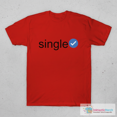 Verified Single (Black Text) T-Shirt