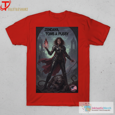 Zendaya Toms A Pussy T-shirts