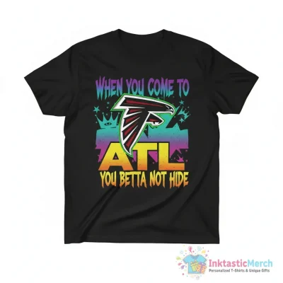 Atlanta Falcons x OutKast When You Come To ATL You Betta Not Hide shirt - High Quality Printed T-Shirt