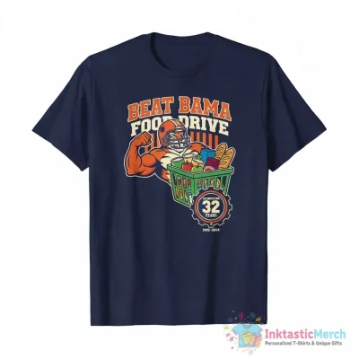 Beat Bama Food Drive Celebrating 32 Years Shirt - High Quality Printed T-Shirt