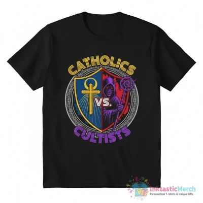 Catholics vs Cultists shirt - High Quality Printed T-Shirt