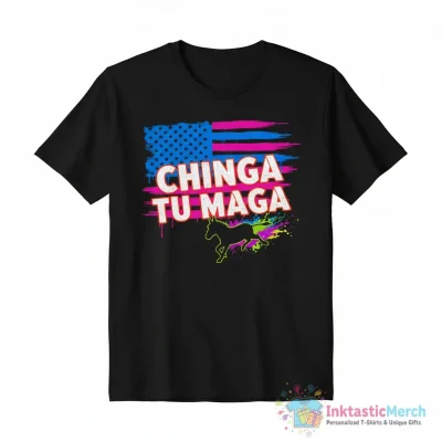 Chinga Tu Maga Anti-Trump USA flag shirt - High Quality Printed T-Shirt