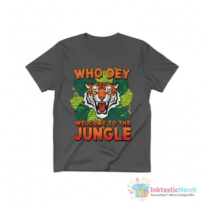 Cincinnati Bengals who dey welcome to the jungle shirt - High Quality Printed T-Shirt