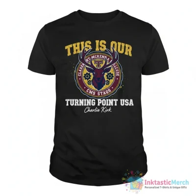 CMS Stags x Claremont McKenna college x Charlie Kirk this is our Turning Point USA shirt - High Quality Printed T-Shirt