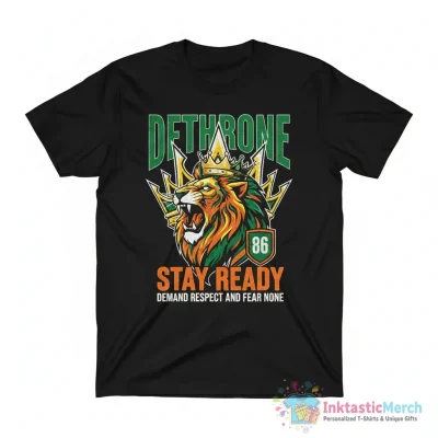 Conor McGregor Dethrone stay ready demand respect and fear none walkout shirt - High Quality Printed T-Shirt