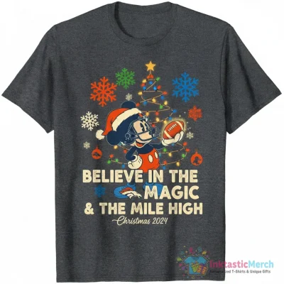 Denver Broncos x Mickey Mouse believe in the magic of Christmas shirt - High Quality Printed T-Shirt