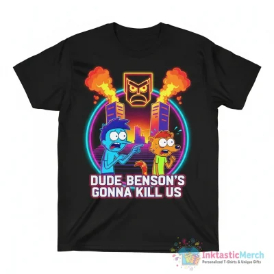 Dude Benson’s gonna kill us Regular Show 9 11 Meme shirt - High Quality Printed T-Shirt