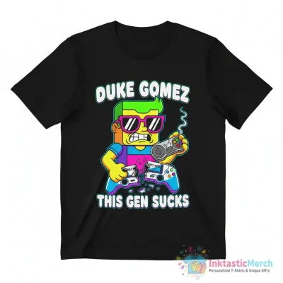 Duke Gomez this gen sucks shirt - High Quality Printed T-Shirt