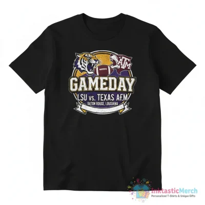Game Day LSU Tigers vs Texas A&M Aggies Baton Rouge Louisiana shirt - High Quality Printed T-Shirt