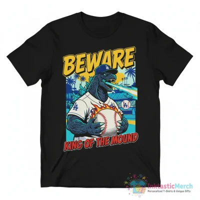 Godzilla Los Angeles Dodgers Beware King of the Mound shirt - High Quality Printed T-Shirt