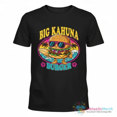 Hamburger Big Kahuna Burger shirt - High Quality Printed T-Shirt