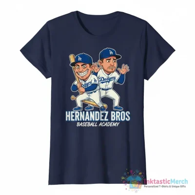 Hernandez Brothers Los Angeles Dodgers baseball Step Brothers shirt - High Quality Printed T-Shirt