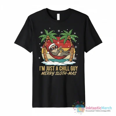I Am Just A Chill Guy Meme Funny Christmas shirt - High Quality Printed T-Shirt