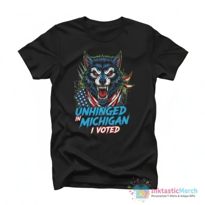 In Michigan unhinged werewolf I voted shirt - High Quality Printed T-Shirt