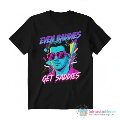 Joe Jonas Even Baddies Get Saddies shirt - High Quality Printed T-Shirt