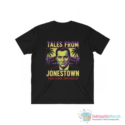 Jonestown and Jim Jones Tales from Jonestown true crime shirt - High Quality Printed T-Shirt