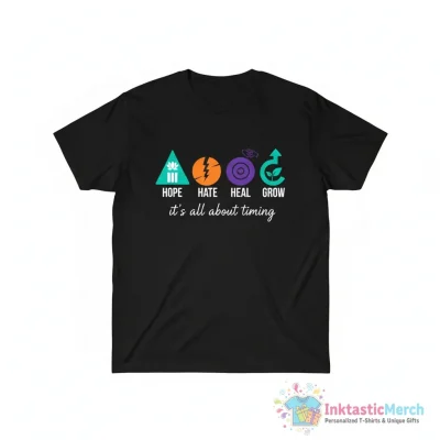Kamala Harris hope hate heal grow it’s all about timing shirt - High Quality Printed T-Shirt