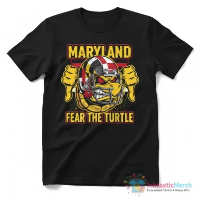 Maryland Terrapins fear the Turtle shirt - High Quality Printed T-Shirt