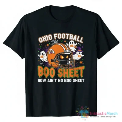 Ohio Football Boo Sheet Bow ain’t no boo sheet Halloween shirt - High Quality Printed T-Shirt