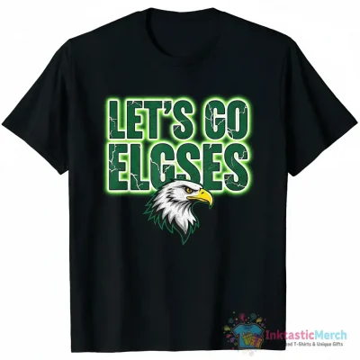 Philadelphia Eagles Let’s Go Elgses shirt - High Quality Printed T-Shirt