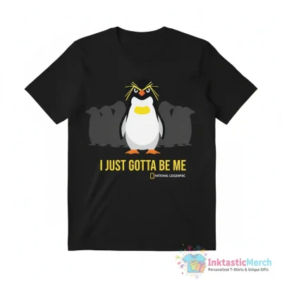 Rockhopper penguin I just gotta be me National Geographic shirt - High Quality Printed T-Shirt