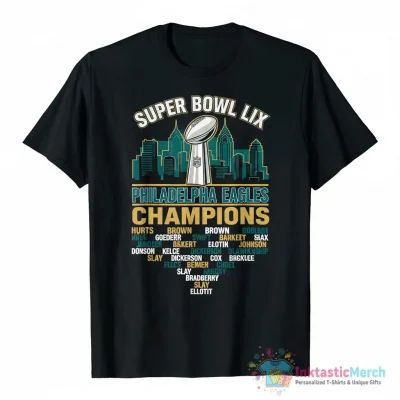 Skyline Super Bowl LIX Trophy Champions Philadelphia Eagles All Name Players shirt - High Quality Printed T-Shirt