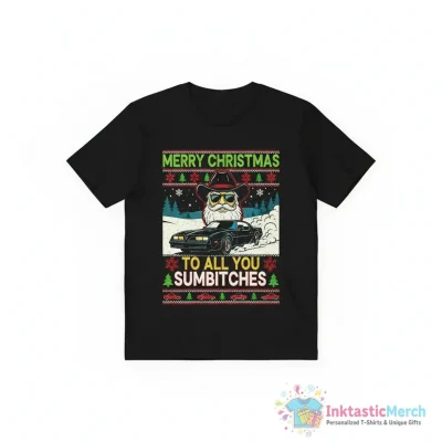Smokey And The Bandit Merry Christmas To All You Sumbitches Ugly Shirt - High Quality Printed T-Shirt