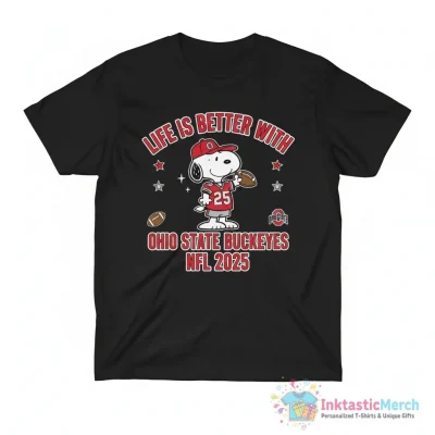 Snoopy Peanuts life is better with Ohio State Buckeyes NFL 2025 shirt - High Quality Printed T-Shirt