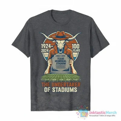 Texas Longhorns Celebrating 100th Anniversary Of Stadium Undertaker shirt - High Quality Printed T-Shirt
