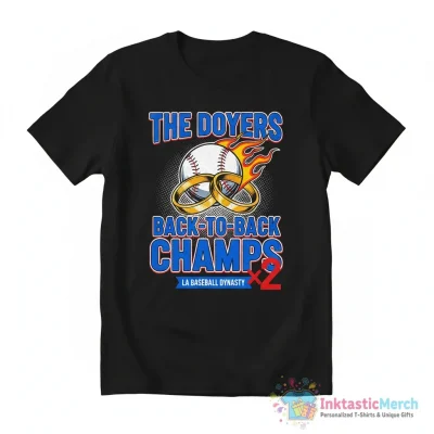 The Doyers Los Angeles Dodgers back to back x2 Champs shirt - High Quality Printed T-Shirt