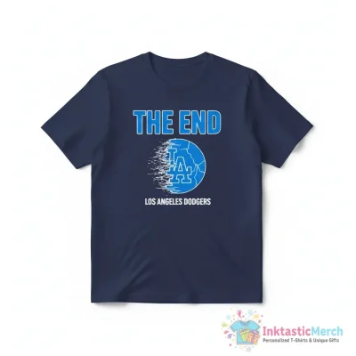 The enD Los Angeles Dodgers shirt - High Quality Printed T-Shirt