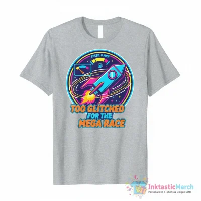 Too retarded for the special Olympics shirt - High Quality Printed T-Shirt