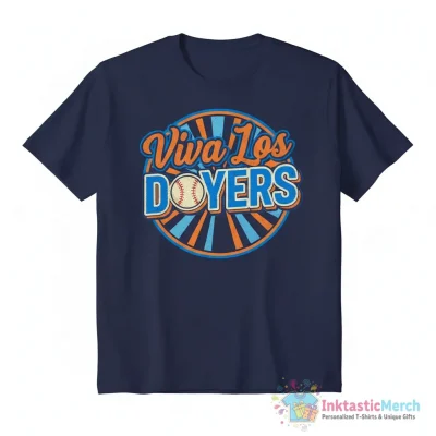 Viva Los Doyers Los Angeles Dodgers baseball logo shirt - High Quality Printed T-Shirt