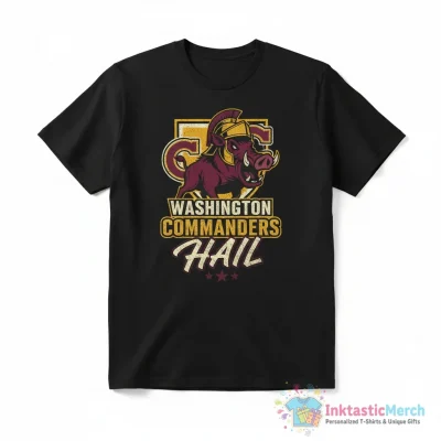 Washington Commanders Football Hail shirt - High Quality Printed T-Shirt