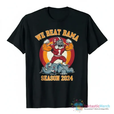 We beat Bama shirt - High Quality Printed T-Shirt