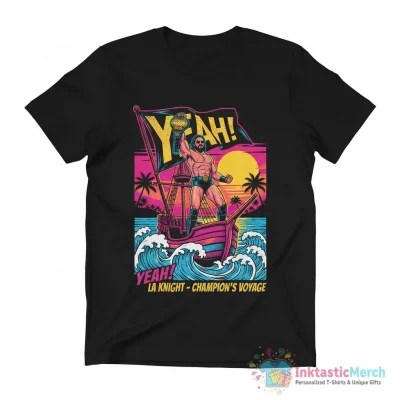 Yeah LA Knight WWE Champion on the boat shirt - High Quality Printed T-Shirt