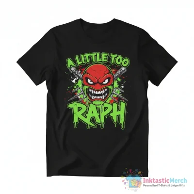 A Little Too Raph Essential T-Shirt