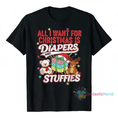 ABDL All I want for Christmas is Diapers and Stuffies Essential T-Shirt