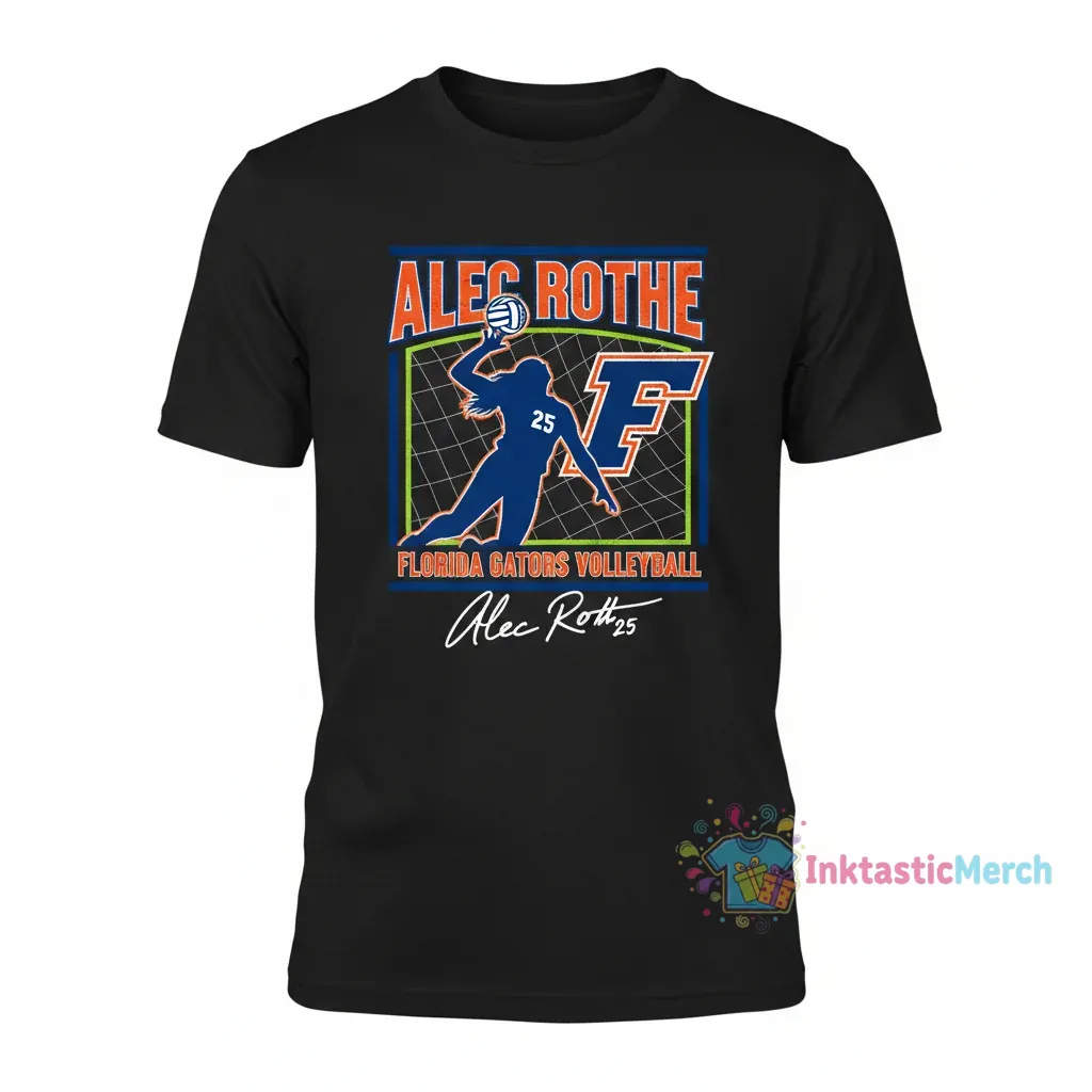 Alec Rothe #25 Florida Gators Volleyball Player Signature T-Shirt - Officially Licensed Fan Gear 1 Alec Rothe #25 Florida Gators Volleyball Player Signature T-Shirt - Officially Licensed Fan Gear