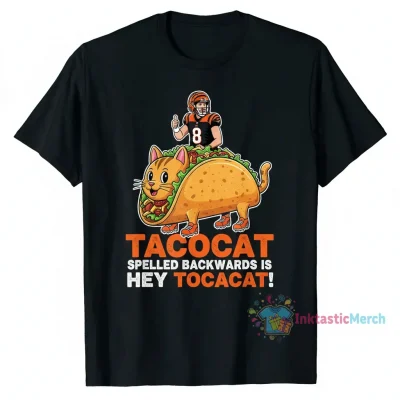 Joe Burrow Tacocat Backwards Is Hey Tacocat Bengals T-Shirt