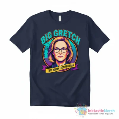 "Big Gretch Shirt, That Woman From Michigan " Essential T-Shirt for Sale by Ms-Nach - High Quality Printed T-Shirt
